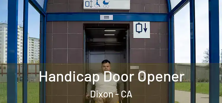 Handicap Door Opener Dixon - CA