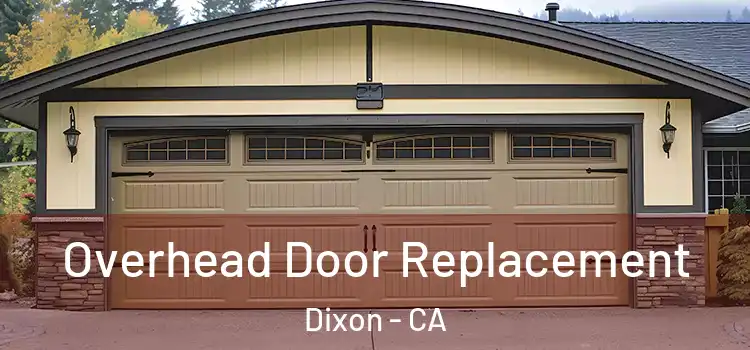  Overhead Door Replacement Dixon - CA