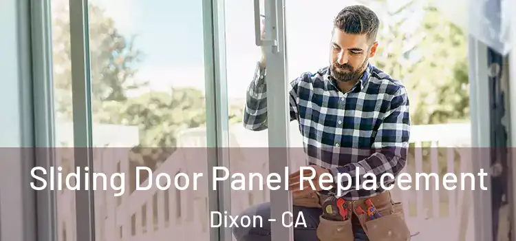  Sliding Door Panel Replacement Dixon - CA